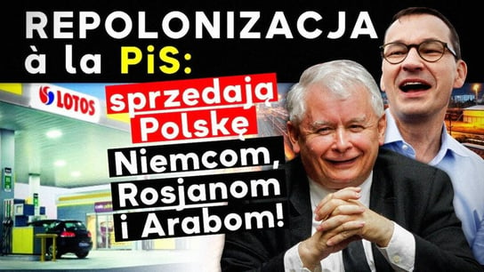 Repolonizacja PiS: sprzedaż Polski Niemcom, Rosjanom i Arabom! - Idź Pod Prąd Na Żywo - podcast Opracowanie zbiorowe