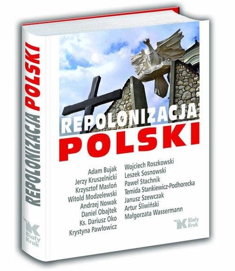 Repolonizacja Polski Opracowanie zbiorowe