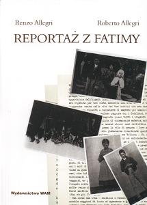 Reportaż z Fatimy Allegri Renzo