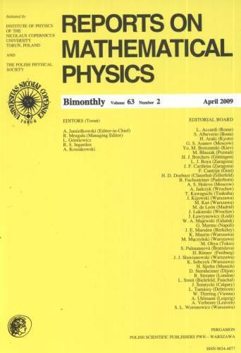 Reports on Mathematical Physics 63/2 2009 Opracowanie zbiorowe