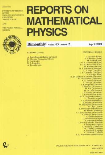 Reports on Mathematical Physics 63/2 2009 Opracowanie zbiorowe