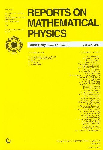 Reports on Mathematical Physics 65/1 2010 Kraj Opracowanie zbiorowe