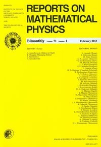 Reports on Mathematical Physics 71/1/2013 Opracowanie zbiorowe