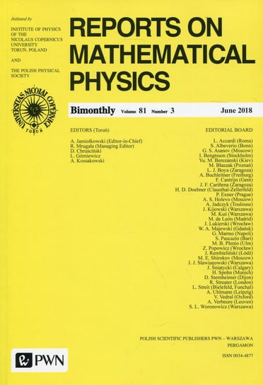 Reports on Mathematical Physics 81/3 2018 Opracowanie zbiorowe
