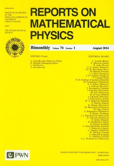 Reports on Mathematical Physics. Bimonthy Vol.74 No.1, August 2014 Opracowanie zbiorowe