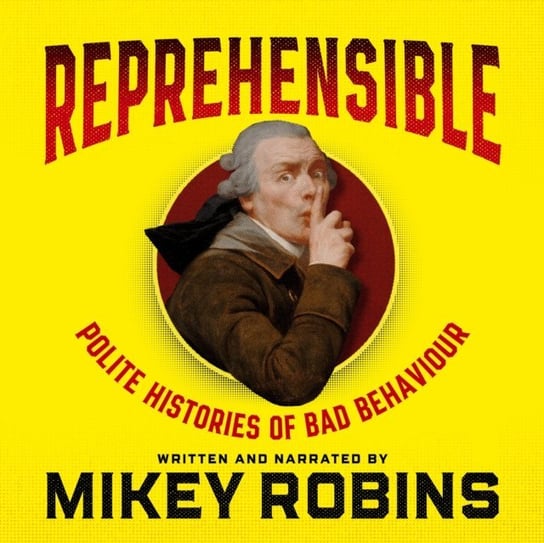 Reprehensible Robins Mikey