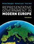 Representative Government in Modern Europe Gallagher Michael, Laver Michael, Mair Peter