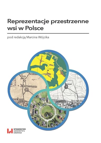 Reprezentacje przestrzenne wsi w Polsce Wójcik Marcin