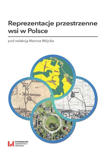 Reprezentacje przestrzenne wsi w Polsce Opracowanie zbiorowe