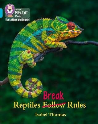 Reptiles Break Rules: Band 07/Turquoise Thomas Isabel