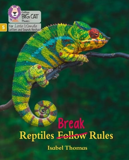 Reptiles Break Rules: Phase 5 Thomas Isabel