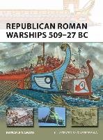 Republican Roman Warships 509-27 BC Damato Raffaele