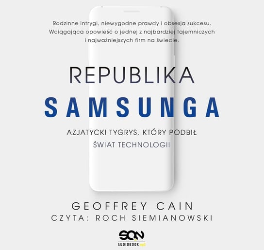Republika Samsunga. Azjatycki tygrys, który podbił świat technologii - audiobook Cain Geoffrey