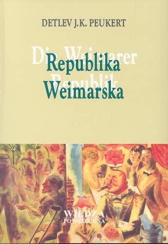 Republika Weimarska Detlev Peukert J.K.