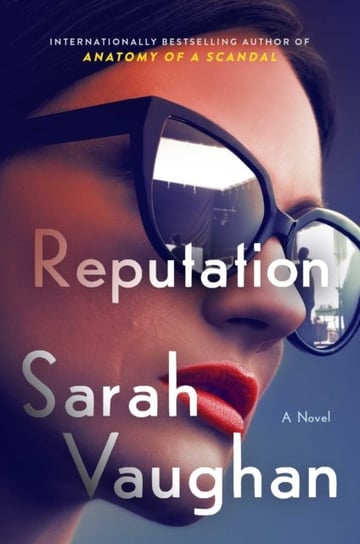 Reputation. A Novel Vaughan Sarah
