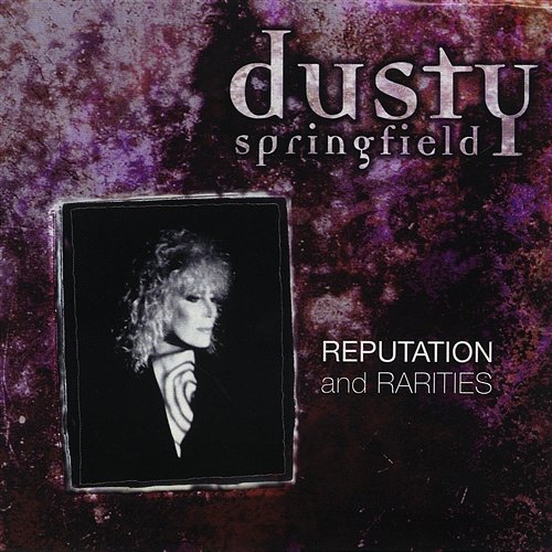 Reputation & Rarities Dusty Springfield