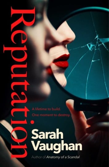 Reputation: the timely page-turner everyone is talking about Vaughan Sarah