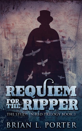 Requiem For The Ripper Porter Brian L.