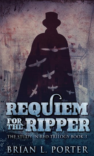 Requiem For The Ripper Porter Brian L.
