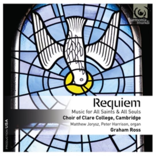 Requiem: Music For All Saints & All Souls Choir Of Clare College Cambridge