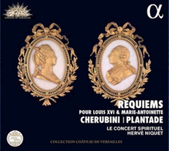 Requiem. Pour Louis XVI & Marie-Antoinette Le Concert Spirituel