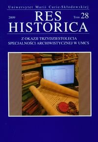 Res Historica Tom 28 2009 Opracowanie zbiorowe