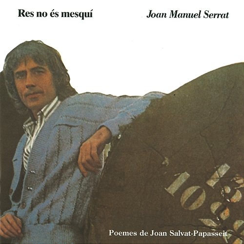 Res No Es Mesqui Joan Manuel Serrat