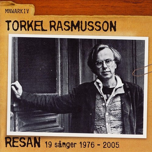 Resan - 19 sånger 1976-2005 Torkel Rasmusson