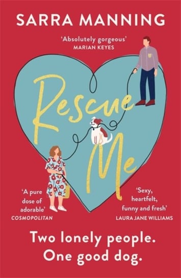 Rescue Me: An uplifting romantic comedy perfect for dog-lovers Manning Sarra