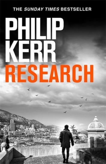 Research: A dark and witty thriller from the creator of the prize-winning Bernie Gunther novels Kerr Philip