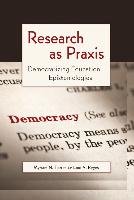 Research as Praxis Torres Myriam N., Reyes Loui V.