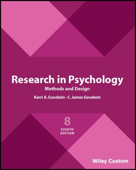 Research in Psychology Methods and Design 8e C. James Goodwin