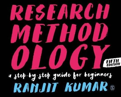 Research Methodology: A Step-By-Step Guide for Beginners Kumar Ranjit