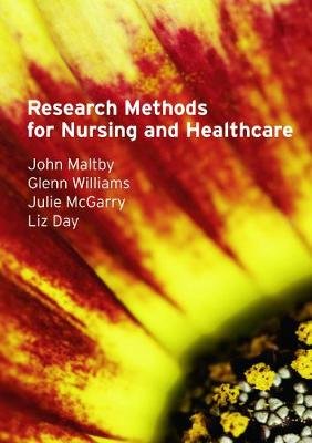 Research Methods for Nursing and Healthcare Maltby John, Williams Glenn, Mcgarry Julie