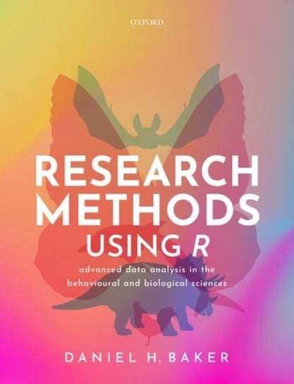 Research Methods Using R: Advanced Data Analysis in the Behavioural and Biological Sciences Opracowanie zbiorowe