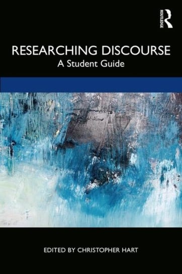 Researching Discourse: A Student Guide Opracowanie zbiorowe