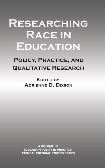 Researching Race in Education Information Age Publishing