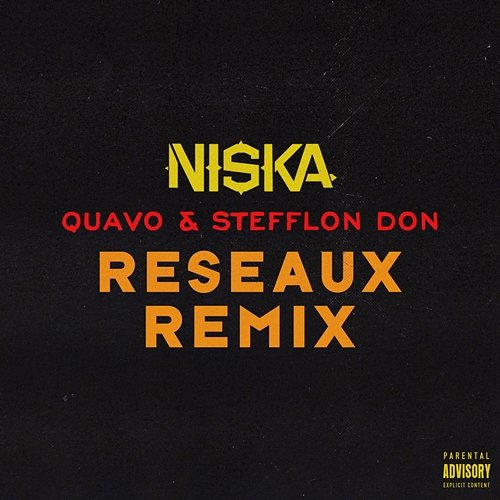 Réseaux Niska feat. Quavo, Stefflon Don