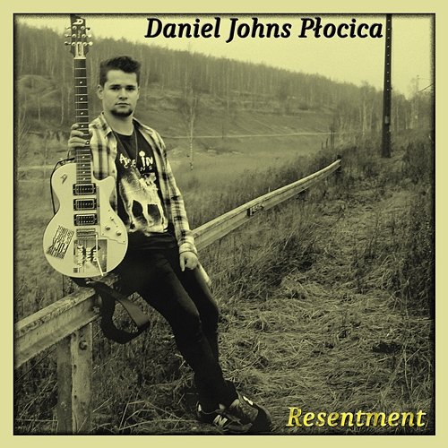 Resentment (2019/20) Daniel Płocica