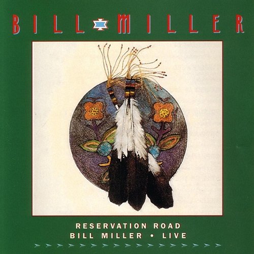 Reservation Road: Live BILL MILLER
