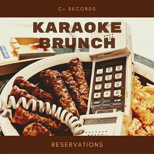 Reservations Karaoke Brunch