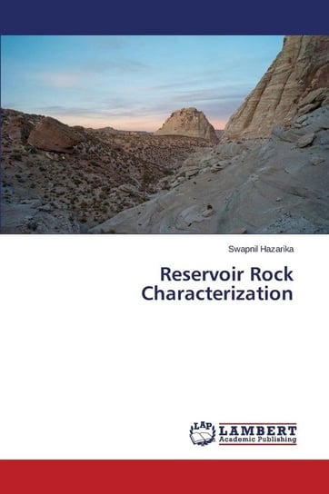 Reservoir Rock Characterization Hazarika Swapnil