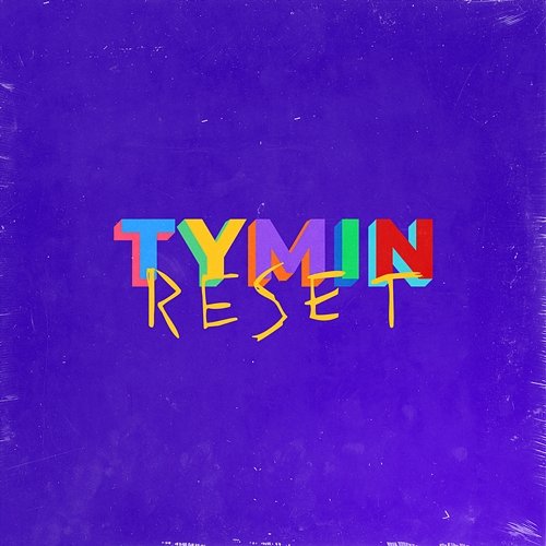 Reset Tymin