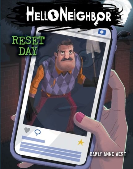 Reset Day (Hello Neighbor, Book 7) West Carly Anne