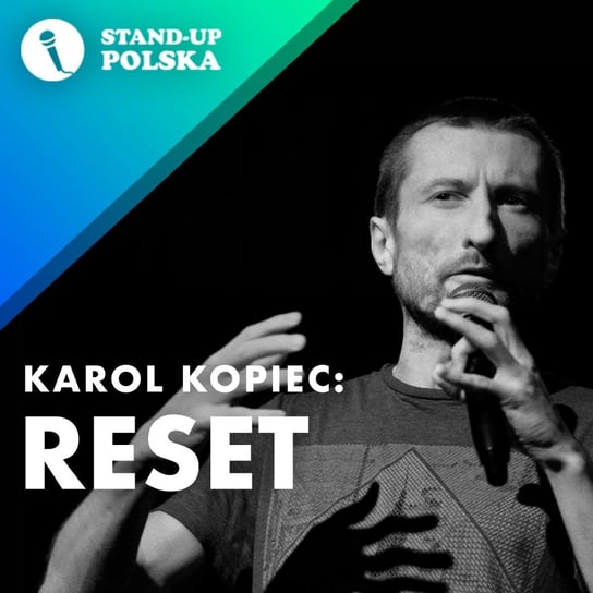 Reset - Karol Kopiec - Stand up Polska Kopiec Karol