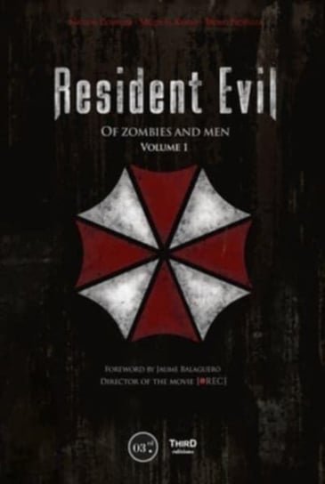 Resident Evil: Of Zombies And Men: Volume 1 Opracowanie zbiorowe