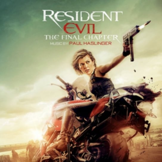 Resident Evil: The Final Chapter Haslinger Paul