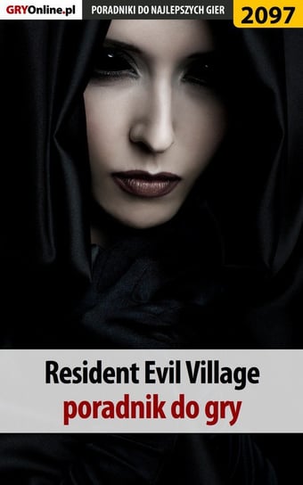 Resident Evil Village. Poradnik do gry Hałas Jacek Stranger