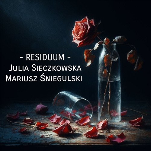 Residuum Julia Sieczkowska, Mariusz Śniegulski