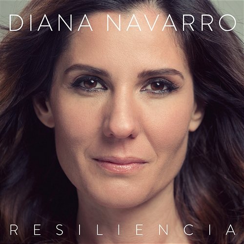 Resiliencia Diana Navarro